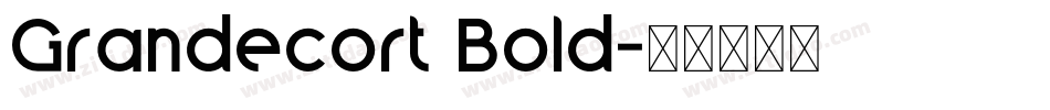 Grandecort Bold字体转换